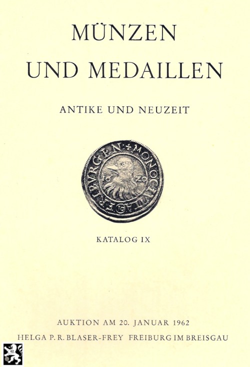  Blaser-Frey (Freiburg) Auktion 09 (1962) Münzen und Medaillen  Neuzeit ,Mittelalter und Antike   