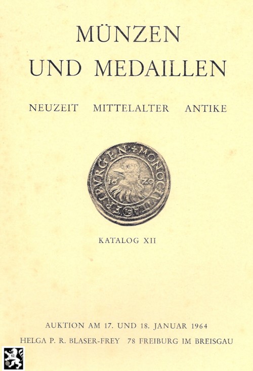  Blaser-Frey (Freiburg) Auktion 12 (1964) Münzen und Medaillen  Neuzeit ,Mittelalter und Antike   