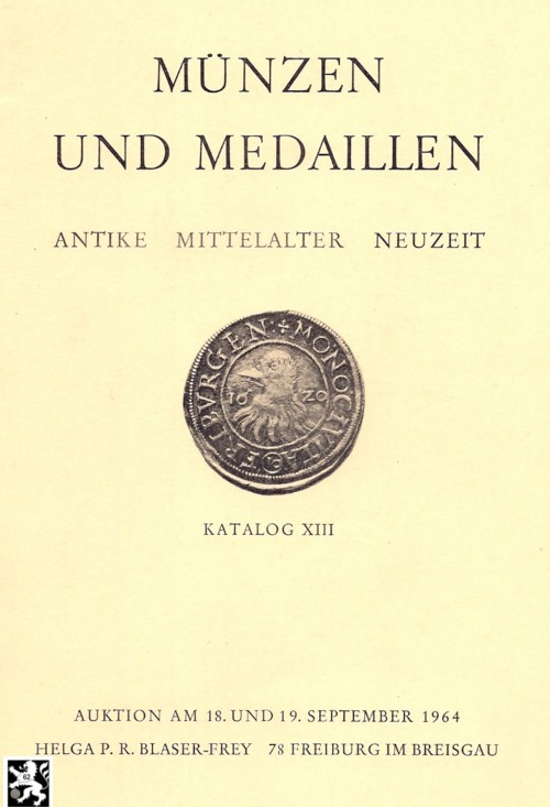  Blaser-Frey (Freiburg) Auktion 13 (1964) Münzen und Medaillen  Neuzeit ,Mittelalter und Antike   