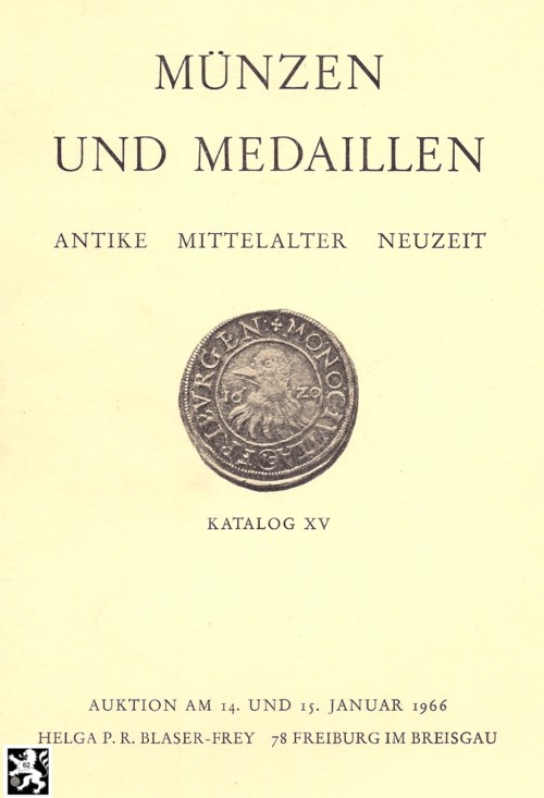  Blaser-Frey (Freiburg) Auktion 15 (1966) Münzen und Medaillen  Neuzeit ,Mittelalter und Antike   