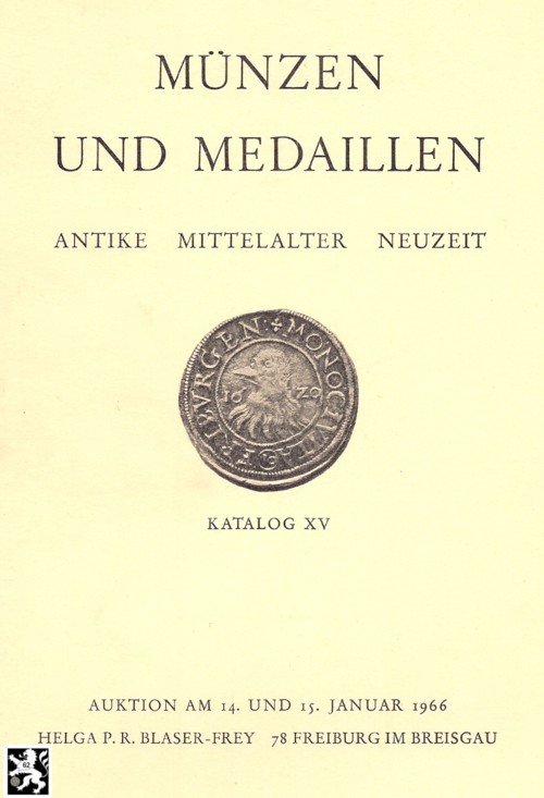 Blaser-Frey (Freiburg) Auktion 15 (1966) Münzen und Medaillen Neuzeit ,Mittelalter und Antike