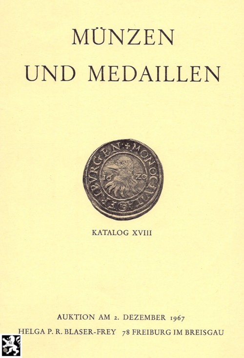  Blaser-Frey (Freiburg) Auktion 18 (1967) Münzen und Medaillen  Neuzeit ,Mittelalter und Antike   