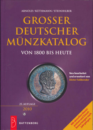  Arnold/Küthmann/Steinhilber; Großer deutscher Münzkatalog 2010: von 1800 bis heute   