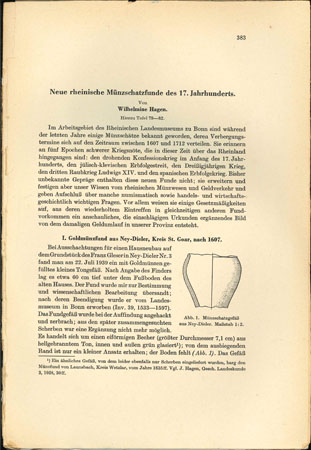  Hagen, Wilhelmine; Neue rheinische Münzschatzfunde des 17. Jahrhunderts. Seiten 383-461. Ohne Tafeln   