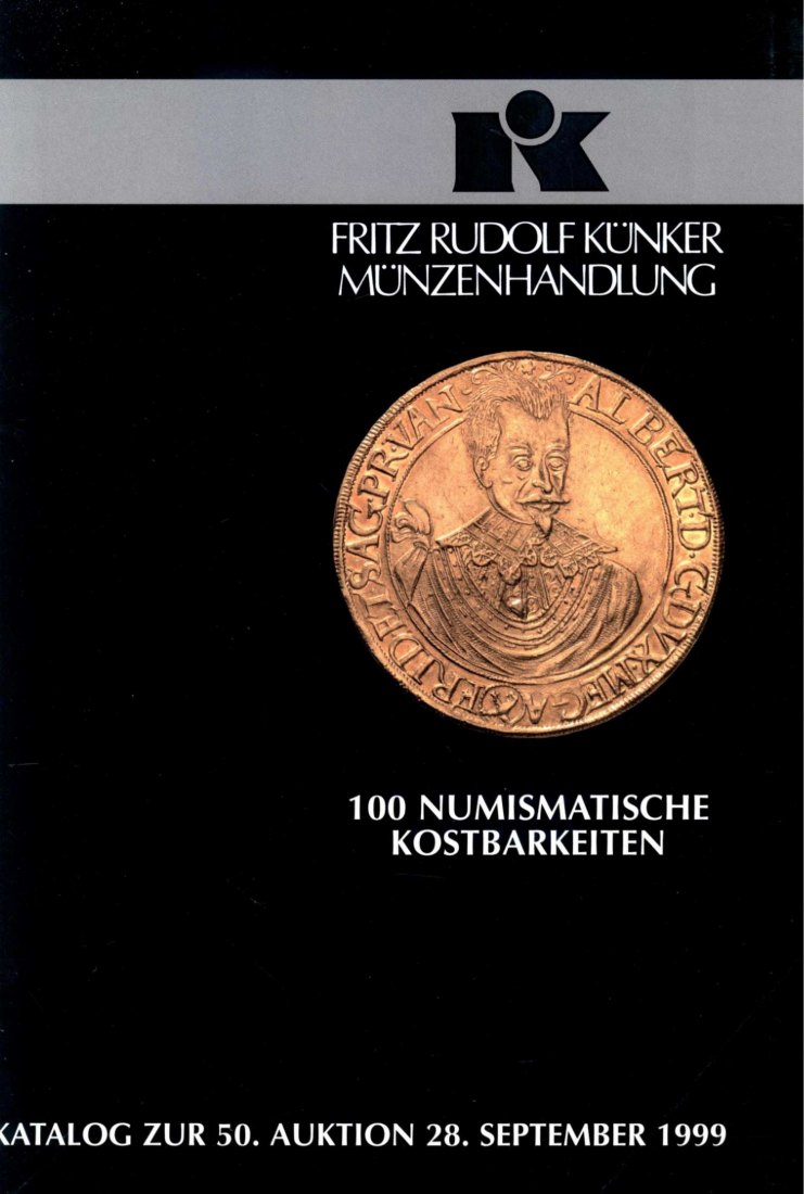  Künker (Osnabrück) 50 (1999) Jubiläumsband - 100 Numismatische Kostbarkeiten   