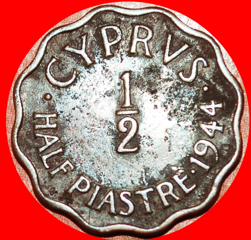  * WARTIME (1942-1945): CYPRUS ★ 1/2 PIASTRE 1944!LOW START ★ NO RESERVE!   