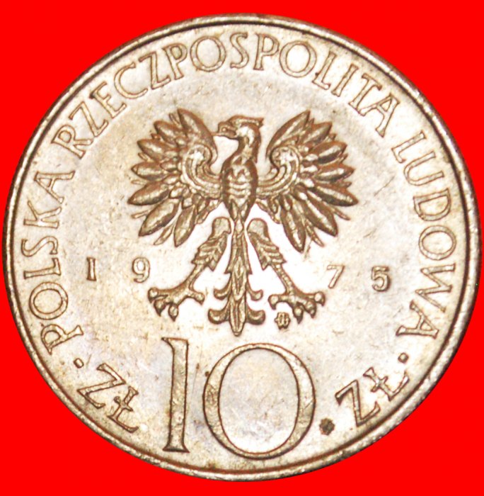  * MICKIEWICZ (1798-1855): POLAND ★ 10 ZLOTY 1975 TYPE (1975-1977)! LOW START ★ NO RESERVE!   