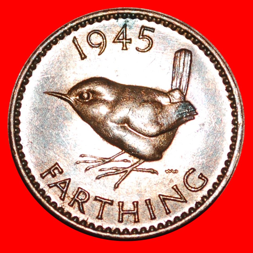  * WREN from WARTIME (1939-1945): UNITED KINGDOM ★ FARTHING 1945 MINT LUSTRE! LOW START ★ NO RESERVE!   