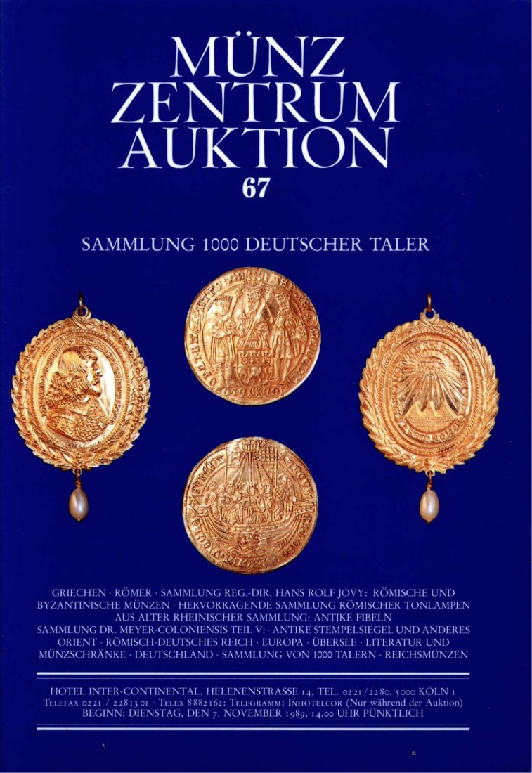  Münzzentrum (Köln) Auktion 67 (1989) Slg Meyer-Coloniensis Teil V. Antike Stempelsiegel / 1000 Taler   