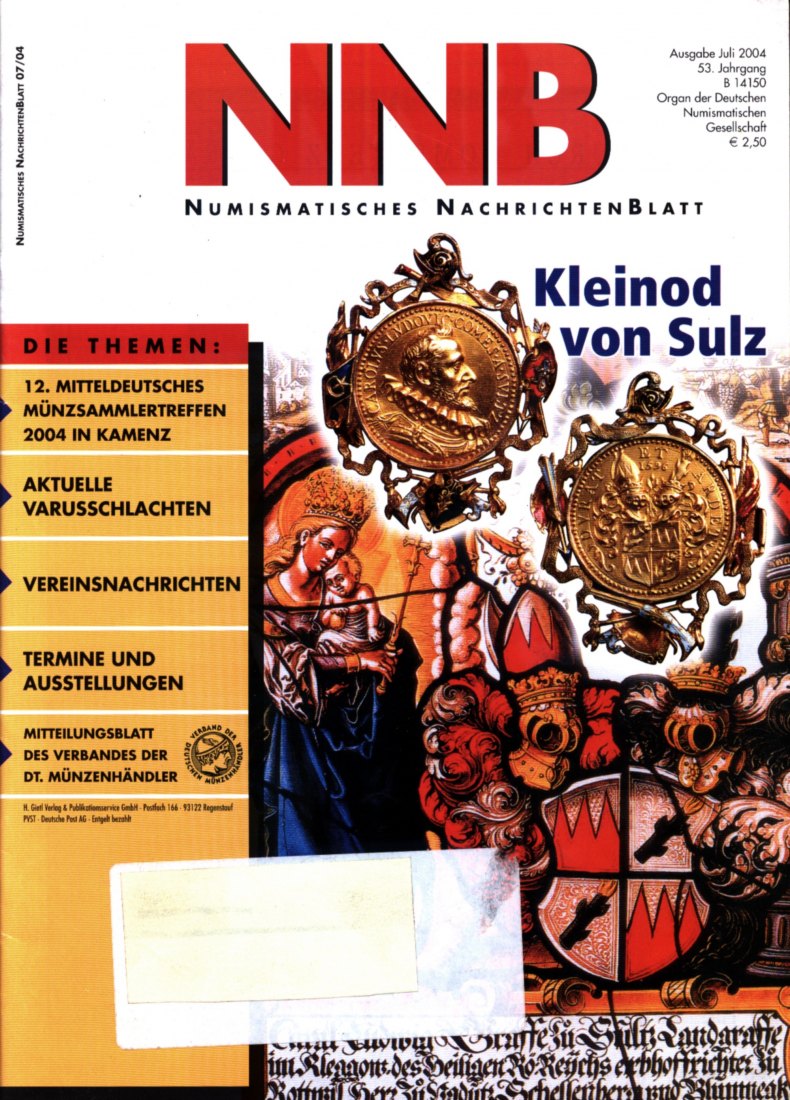  (NNB) Numismatisches Nachrichtenblatt 07/2004 Das Kleinod des Grafen Karl Ludwig von Sulz 1560-1616   