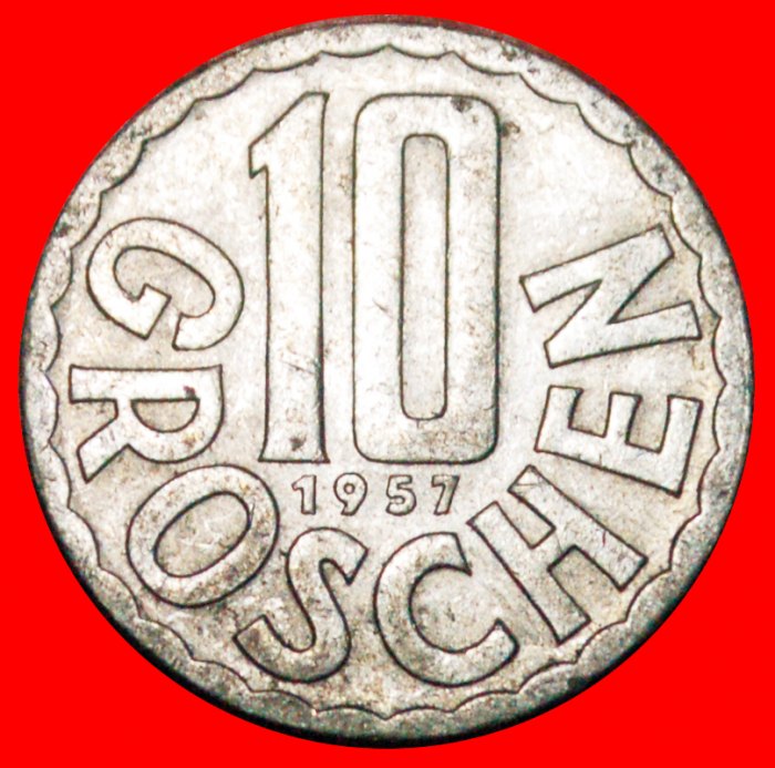  * ADLER (1951-2001): ÖSTERREICH ★ 10 GROSCHEN 1957! OHNE VORBEHALT!   