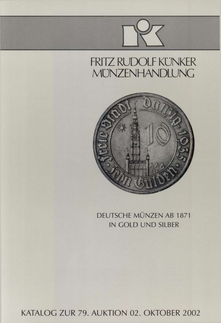  Künker (Osnabrück) 79 (2002) Deutsche Münzen ab 1871 in Gold und Silber   