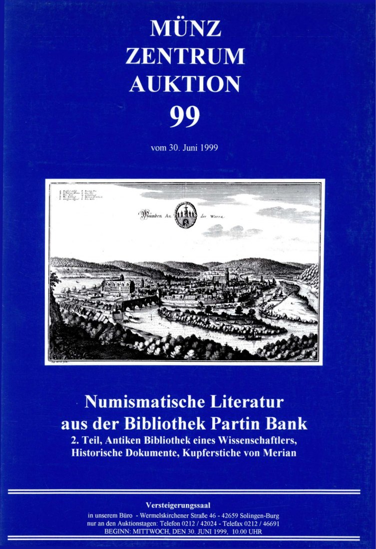 Münzzentrum (Köln) Auktion 99 (1999) Numismatische Literatur aus der Bibliothek Partin Bank Teil 2