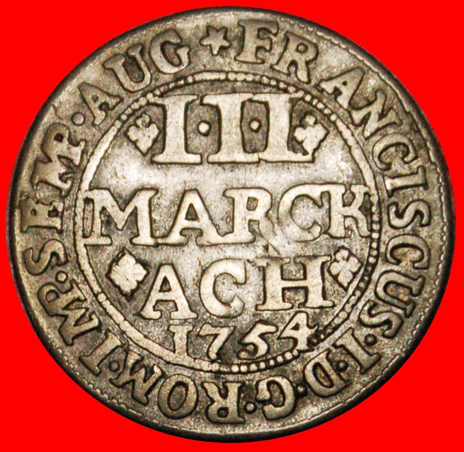  * AACHEN SILVER: GERMANY ★ 3 MARCK 1754! RARE! JUST PUBLISHED! LOW START ★ NO RESERVE!   