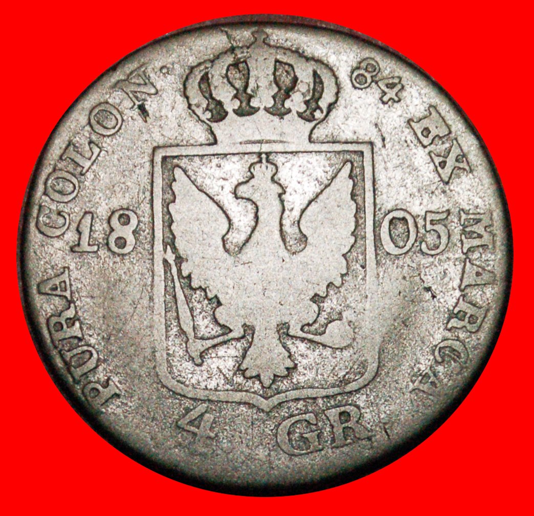  * SILVER (1797-1809): GERMANY★4 GROSCHEN 1805A PRUSSIA! FREDERICK WILLIAM III LOW START★ NO RESERVE!   