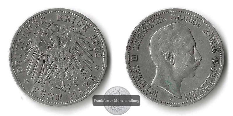  Preussen, Kaiserreich  5 Mark  1902 A  Wilhelm II.   FM-Frankfurt Feinsilber: 25g   