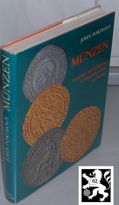  Porteous - MÜNZEN - Geschichte und Bedeutung in Wirtschaft Politik und Kultur / Ln   