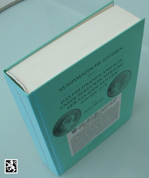  Heckl - Das Geldwesen Anhalt's unter Berücksichtigung der Staatsschulden 1690 bis 1875   