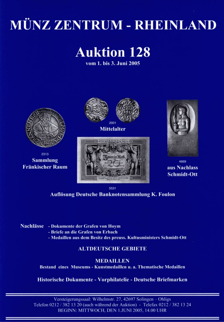  Münzzentrum (Köln) Auktion 128 (2005) Sammlung Fränkischer Raum ,Banknotensammlung FOULON ,Medaillen   