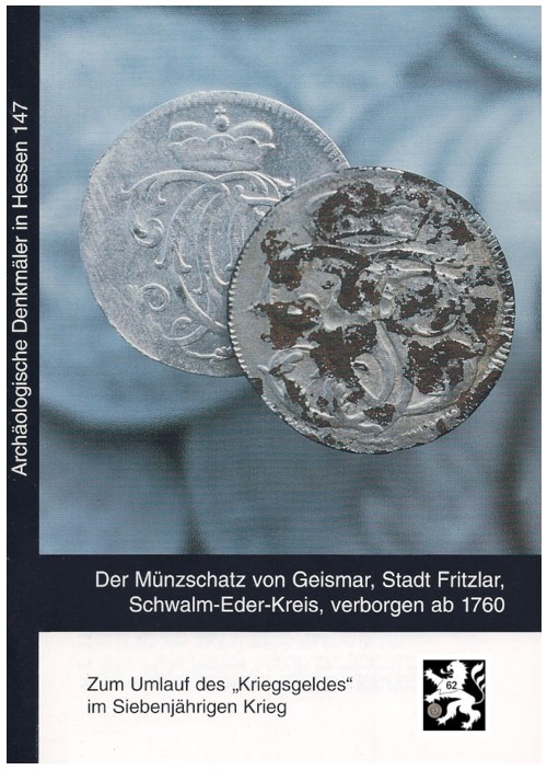  Klüssendorf - Der Münzschatz von Geismar - Stadt Fritzlar, Schwalm-Eder-Kreis, verborgen ab 1760   