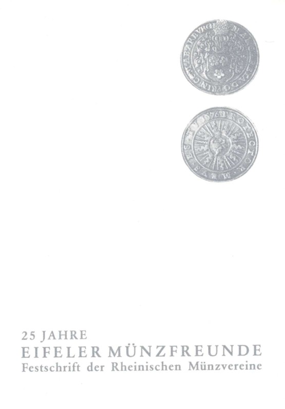  25 Jahre Eifeler Münzfreunde - Festschrift 1986   