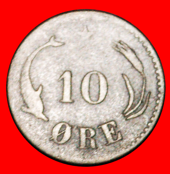  * PORPOISE (1874-1905): DENMARK★10 ORE 1874 SILVER! Christian IX (1863-1906) LOW START ★ NO RESERVE!   