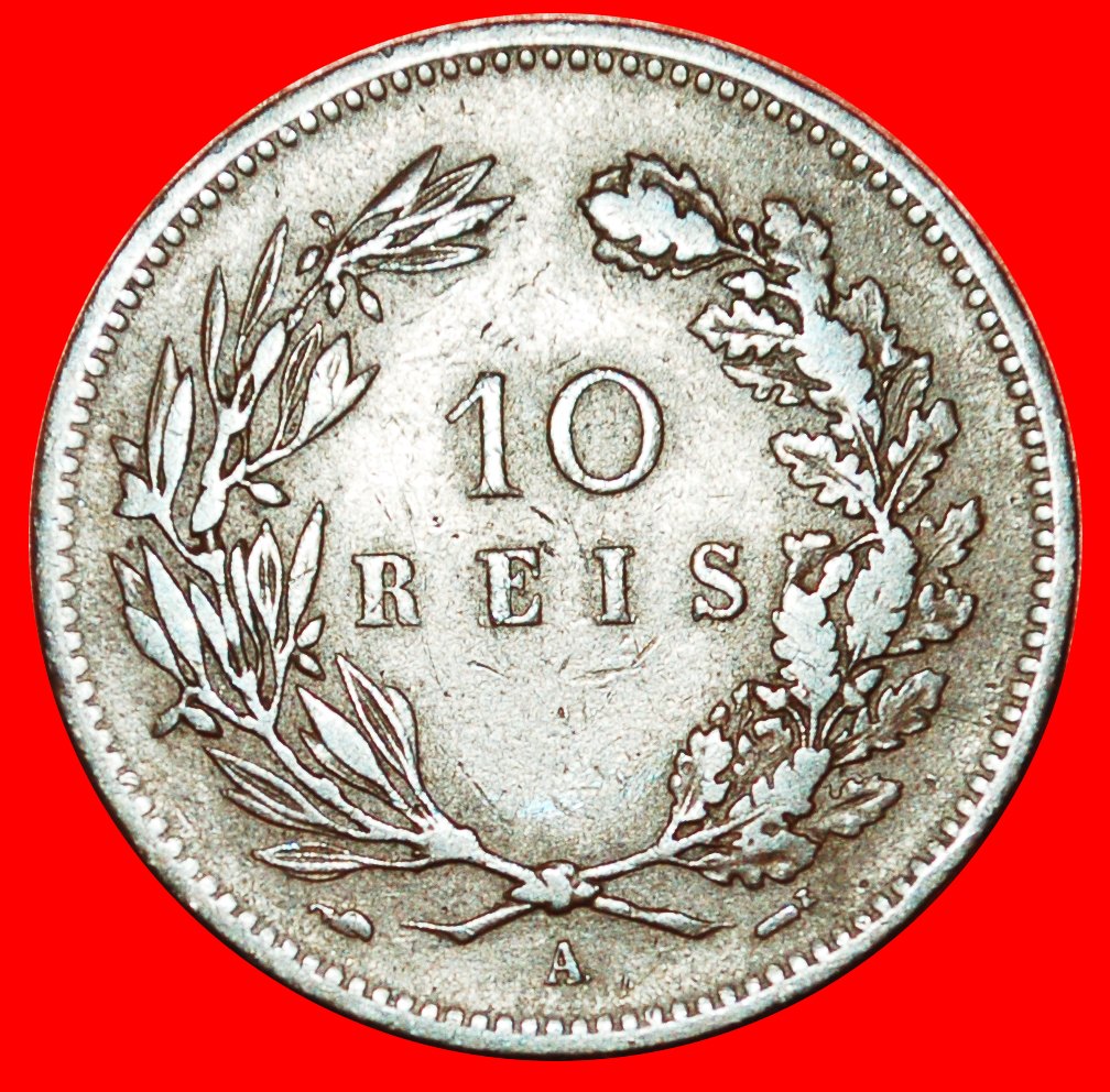  * FRANCE: PORTUGAL ★ 10 RÉIS 1891 CARLOS I (1889-1908)! LOW START! ★ NO RESERVE!   