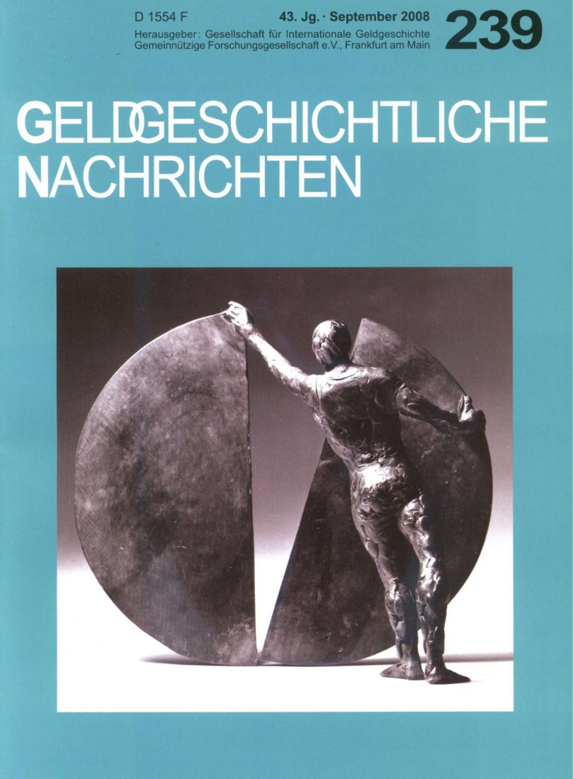  (GIG) Geldgeschichtliche Nachrichten Nr 239/2008 Karl Ulrich Nuss - Gedanken zu den Medaillen .....   