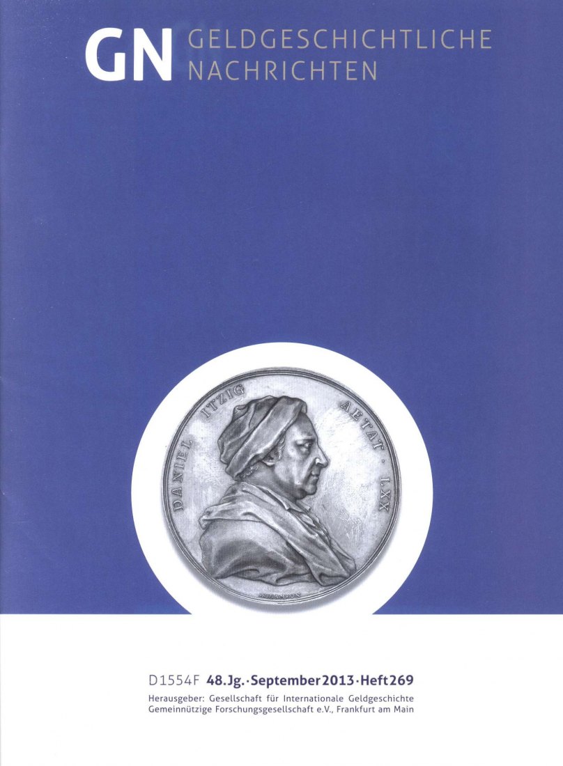 (GIG) Geldgeschichtliche Nachrichten Nr 269/2013 Die Kornjuden Medaillen in der Sammlung Brettauer   