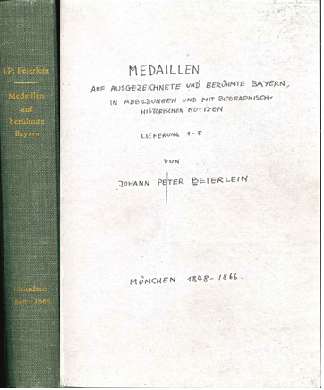  J.P.Beierlein. Medallien auf berühmten Bayern. München 1848-1866 (einseitige Fotokopie)   