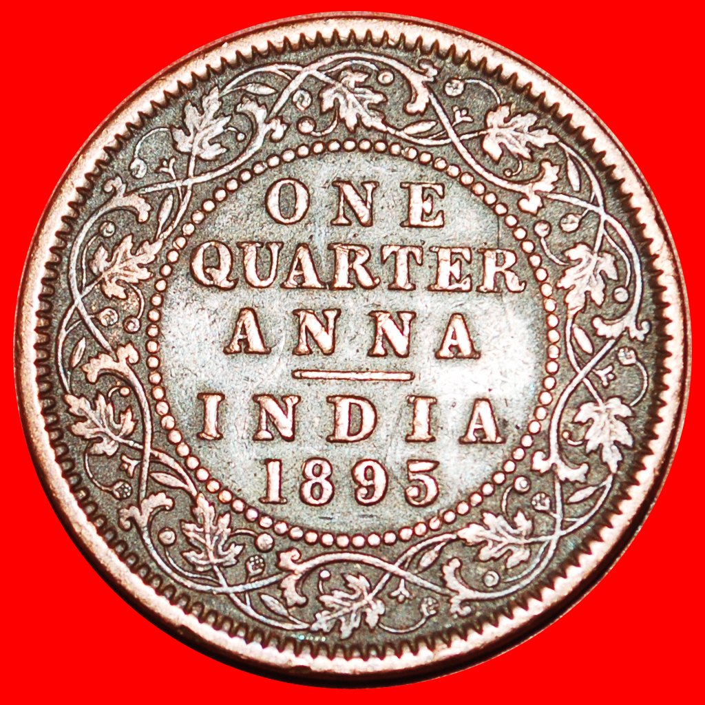  * KÖNIGIN (1877-1901): INDIEN ★ 1/4 ANNA 1895! ★OHNE VORBEHALT!   