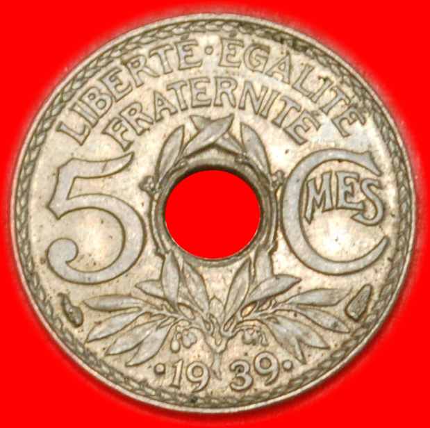  *• HOLE * FRANCE 5 CENTIMES .1939.! UNC! UNCOMMON CONDITION! LOW START ★ NO RESERVE!   