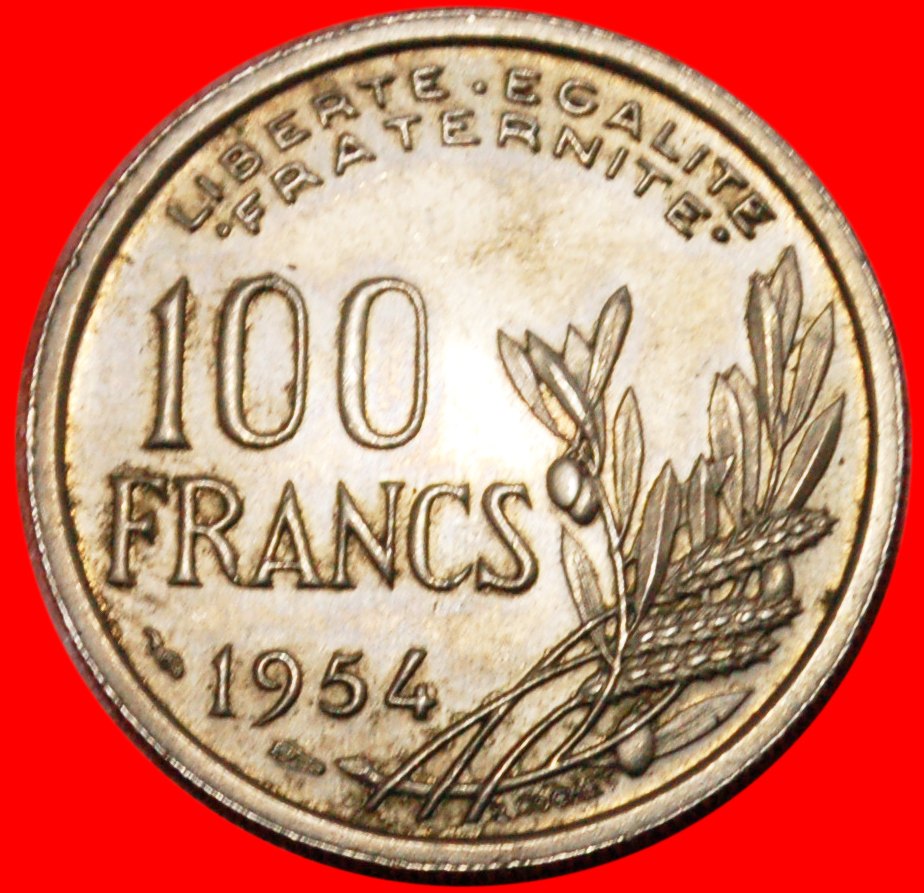  *• FACKEL ★ FRANKREICH ★  100 FRANCS 1954!  OHNE VORBEHALT!   