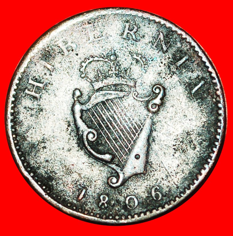  * GROSSBRITANNIEN: IRLAND ★ 1 FARTHING 1806 GEORG III. (1801-1820)! ENTDECKUNG MÜNZE★OHNE VORBEHALT!   