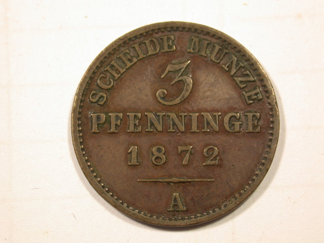  F19 Preussen  3 Pfennig 1872 A in vz   Originalbilder   