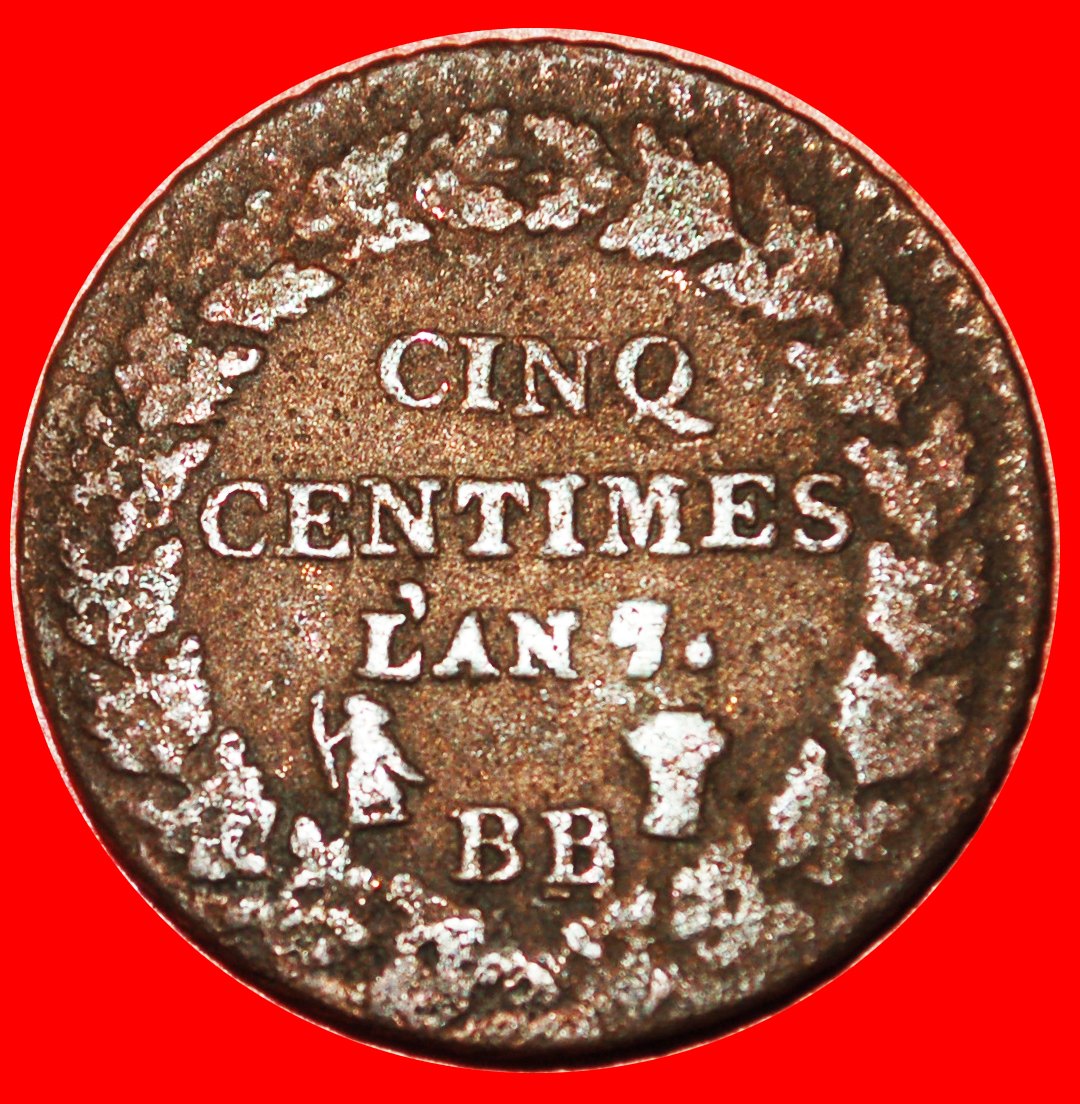  * DIRECTORY (1795-1799): FRANCE★5 CENTIMES LAN 7/5 BB/A 1798-1799! DISCOVERY★LOW START ★ NO RESERVE!   