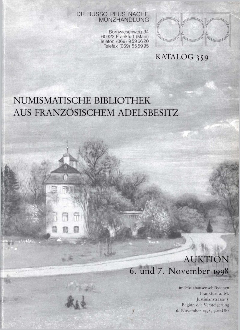  Busso Peus (Frankfurt) Auktion 359 (1998) Numismatische Bibliothek aus französischem Adelsbesitz   