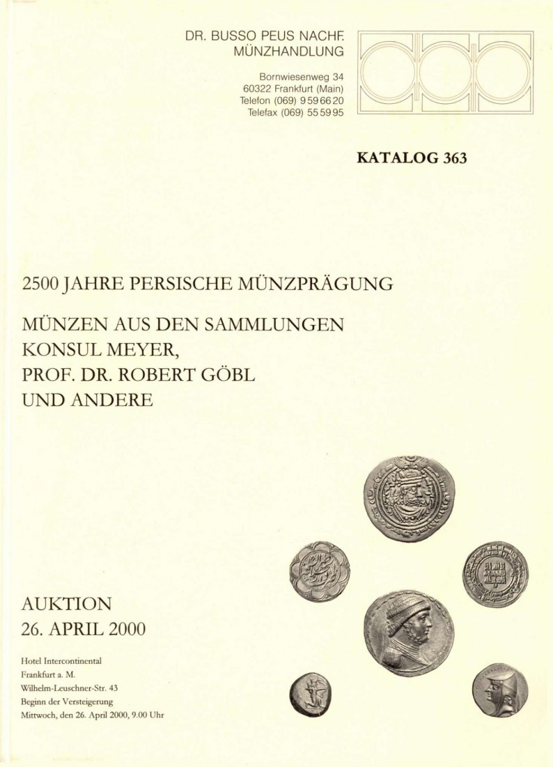  Busso Peus (Frankfurt) Auktion 363 (2000) Sammlungen GÖBL & MEYER - 2500 Jahre persische Münzprägung   