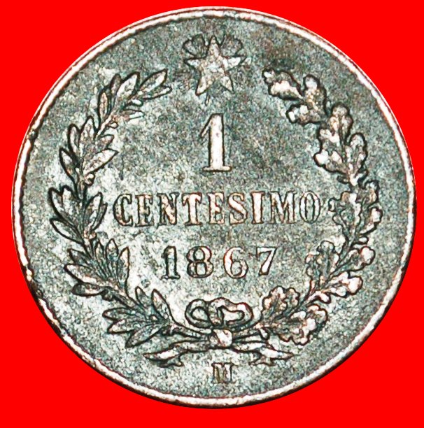 Ⰶ MILAN: ITALY ★ 1 CENTESIMO 1867M! VICTOR EMMANUEL II (1861-1878) LOW START ★ NO RESERVE!