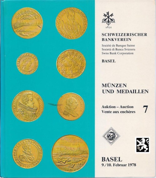  Schweizerischer Bankverein (Basel) Auktion 07 (1978) Münzen &Medaillen in Gold & Silber Serie Zürich   