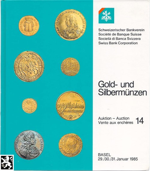  Schweizerischer Bankverein (Basel) Auktion 14 (1985) Münzen & Medaillen in Gold & Silber   