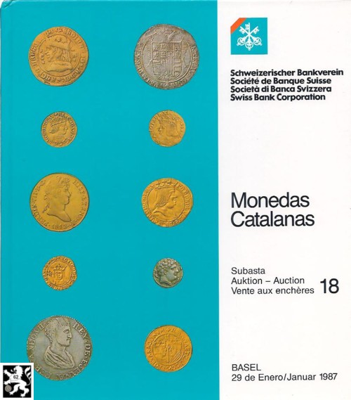  Schweizerischer Bankverein (Basel) Auktion 18 (1987) COLLECTION Carlos SOLER-CABOT Monedas Catalanas   
