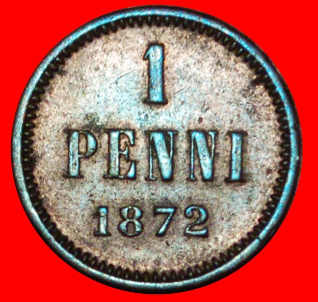  * ALEXANDER II (1855-1881): FINLAND (russia, the USSR) ★1 PENNY 1872 RARE!★LOW START ★ NO RESERVE!   