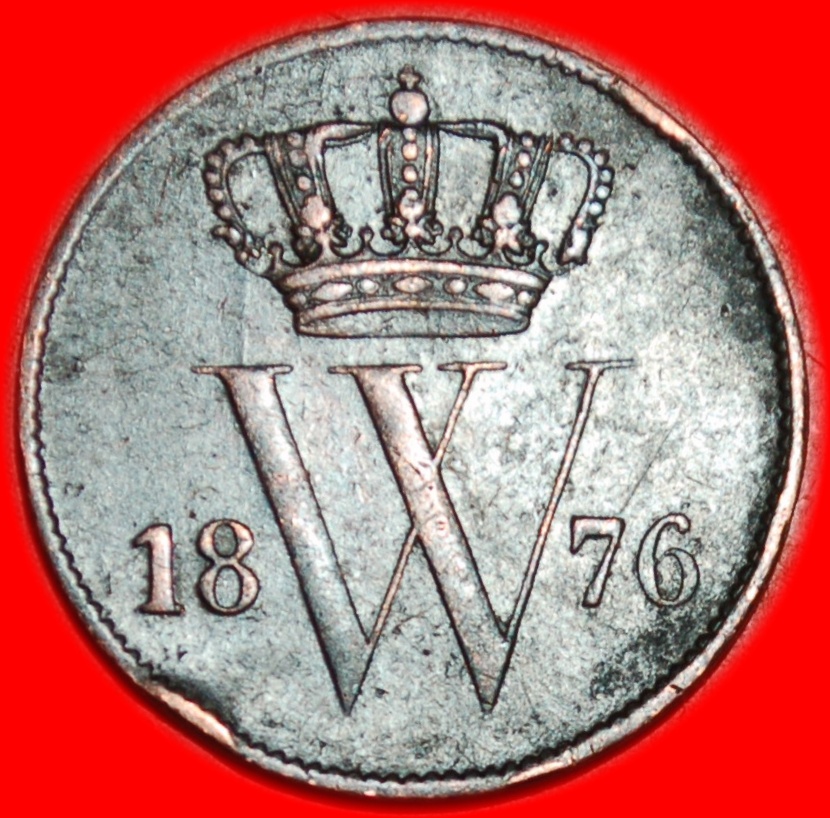  * UNCOMMON (1860-1877): NETHERLANDS ★ 1 CENT 1876! WILLIAM III (1849-1890) LOW START ★ NO RESERVE!   