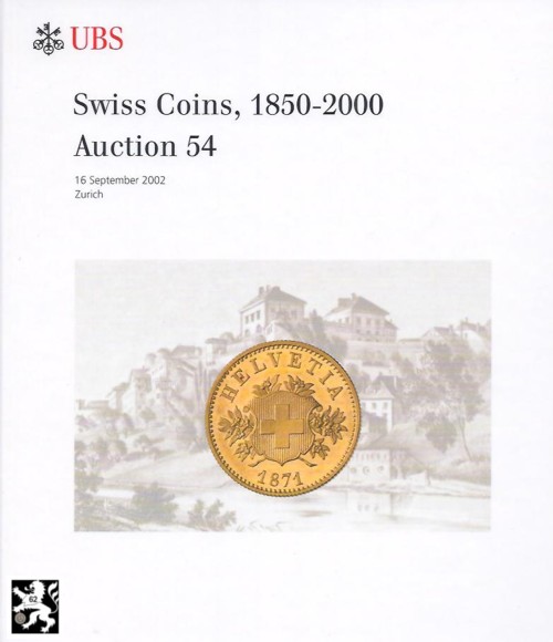  Schweizerischer Bankverein (Zürich) Auktion 54 (2002) Schweizer Münzen / Swiss Coins 1850 - 2000   