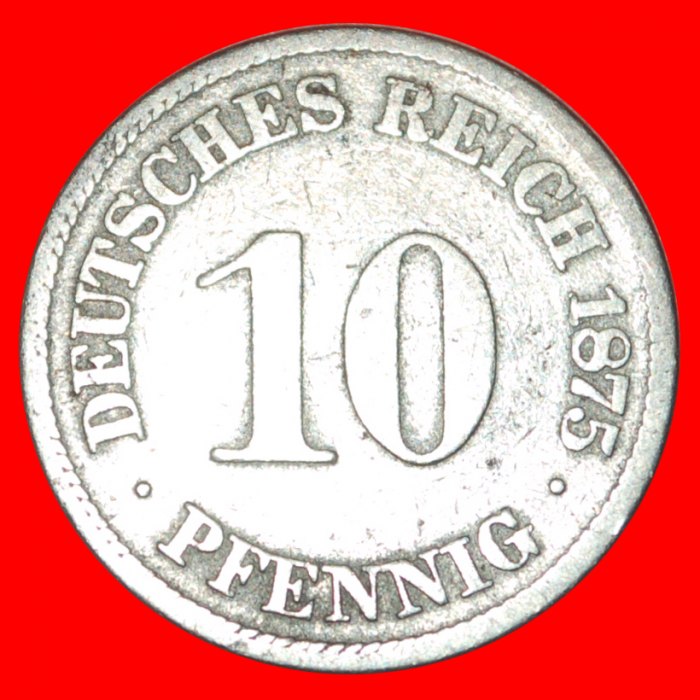 * EAGLE (1874-1889): GERMANY ★ 10 PFENNIG 1875A! WILLIAM I (1871-1888) LOW START ★ NO RESERVE!