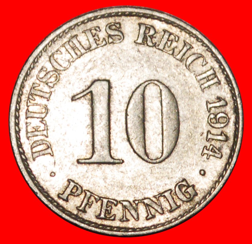 * EAGLE (1880-1916): GERMANY ★ 10 PFENNIG 1914A! WILLIAM II (1888-1918) LOW START ★ NO RESERVE!