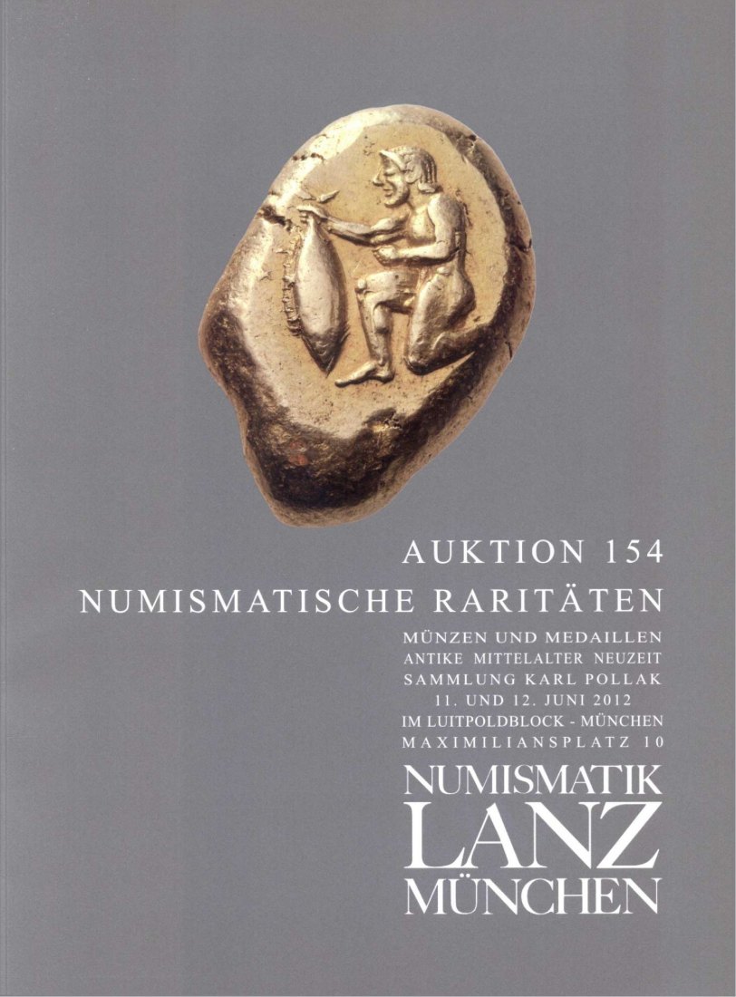  Lanz ( München ) Auktion 154 (2012) Numismatische Raritäten ua Sammlung Karl POLLAK Haus Habsburg   