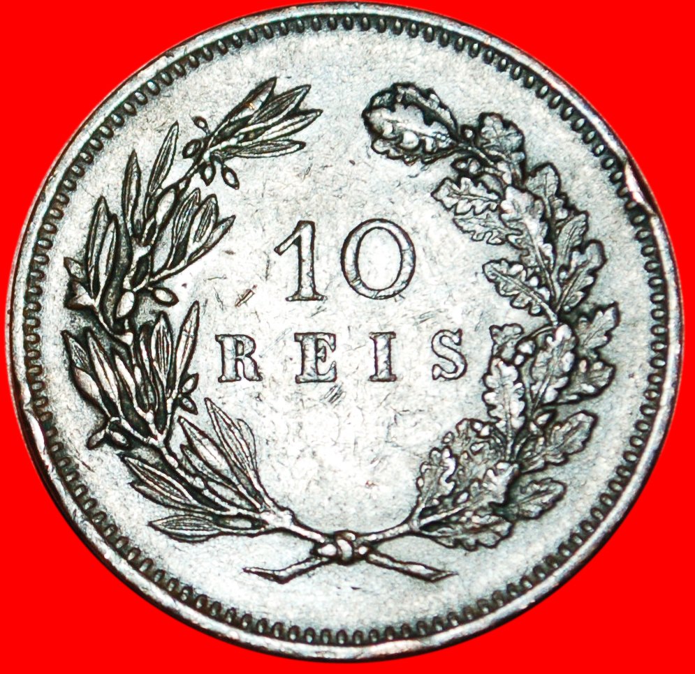  * CARLOS I (1889-1908): PORTUGAL ★ 10 REIS 1892!★LOW START ★ NO RESERVE!   