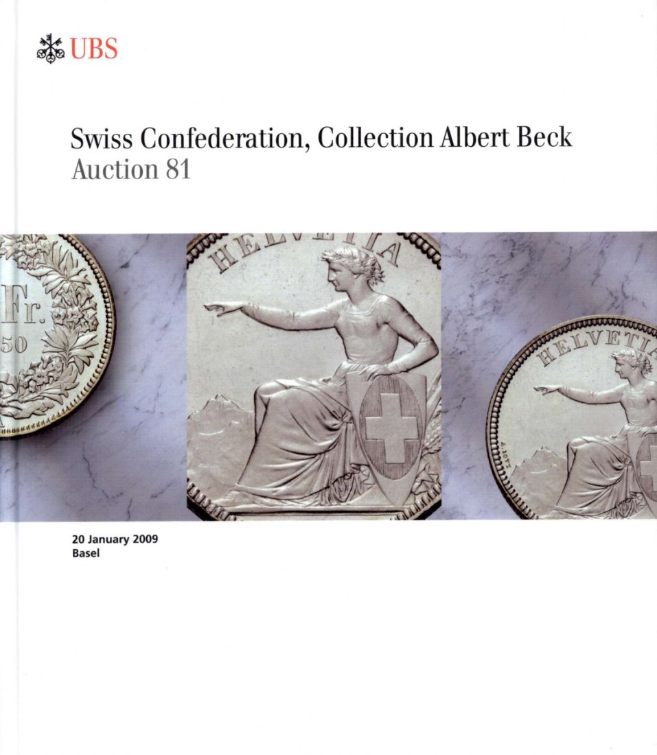  Schweizerischer Bankverein (Basel) Auktion 81 (2009) Swiss Confederation, Collection Albert BECK   